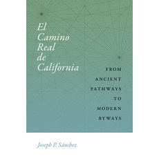 (英文圖書)El Camino Real de California: From Ancient Pathways to Modern Byways 精裝版, Unm Press, 英文