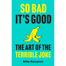 (英文圖書)So Bad It's Good: The Art of the Terrible Joke 精裝版, Pavilion Books, 英文