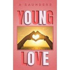 (영문도서)Young Love Paperback, Austin Macauley, English, 9781035886043