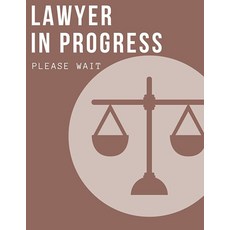 Lawyer in progress please wait notebook: College Ruled Notebook - 100 pages - A4 8.5\" X 11\" - Law