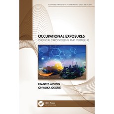 (영문도서) Occupational Exposures: Chemical Carcinogens and Mutagens Paperback, CRC Press, English, 9781032114910