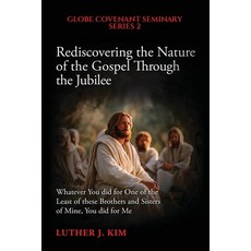 (英文圖書)Rediscovering the Nature of the Gospel through the Jubilee 平裝版, Oxford Book Writers, 英文