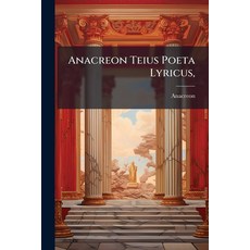 (英文圖書)Anacreon Teius Poeta Lyricus 平裝版, Nabu Press, English, Paperback