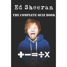 (영문도서)Ed Sheeran - The Complete Quiz Book Paperback, Independently Published, English, 9798319349125