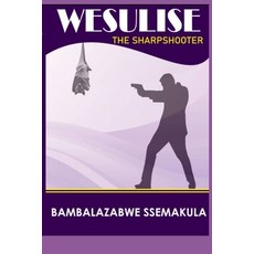 (영문도서) Weesulise: : The Sharpshooter Paperback, Independently Published, English, 9798883847263