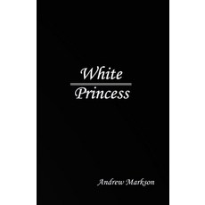 (영문도서)White Princess Paperback, Independently Published, English, 9798265580016