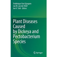 Plant Diseases Caused by Dickeya and Pectobacterium Species Hardcover, Springer, English, 9783030614584