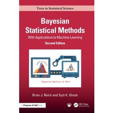 (영문도서)Bayesian Statistical Methods: With Applications to Machine Learning Hardcover, CRC Press, English, 9781032486321