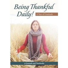 Being Thankful Daily! A Year of Gratitude Paperback, Speedy Publishing LLC, English, 9781683264743