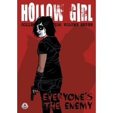 (英文圖書)Hollow Girl: Collected Edition Volume 7 - Everyone's the Enemy 平裝版, Markosia Enterprises, 英文