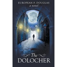 The Dolocher: An Alderman James Mystery Thriller Paperback, European P. Douglas, English, 9781393799450