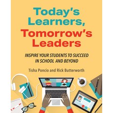 (영문도서) Today's Learners Tomorrow's Leaders: Inspire Your Students to Succeed in Schoo... Paperback, International Society for T..., English, 9798888370476