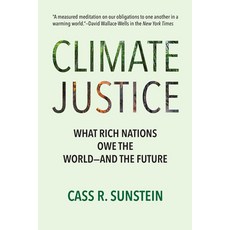 (영문도서)Climate Justice: What Rich Nations Owe the World--And the Future Paperback, MIT Press, English, 9780262053976