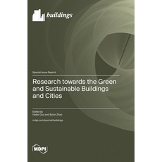 (英文圖書)Research towards the Green and Sustainable Buildings and Cities 精裝版, Mdpi AG, 英文