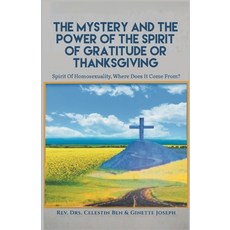 (英文圖書)The Mystery and the Power of the Spirit of Gratitude or Thanksgiving: Spirit of... 平裝版, Christian Faith Publishing, 英文