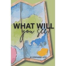 (英文圖書)What Will You See? 平裝版, Independently Published, 英文