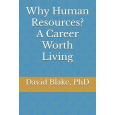 (영문도서) Why Human Resources?: A Career Worth Living Paperback, Independently Published, English, 9798312175301