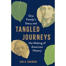 (영문도서)Tangled Journeys: One Family's Story and the Making of American History Paperback, University of North Carolin..., English, 9781469679969