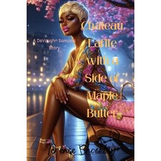 (영문도서) Château Lafite with a Side of Maple Butter: A DeVaughn Samuels Story Paperback, Independently Published, English, 9798311718332