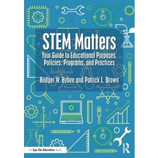 (영문도서)STEM Matters: Your Guide to Educational Purposes Policies Programs and Practices Paperback, Routledge, English, 9781041021865