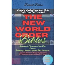(영문도서)The New World Order Bibles: Exposing The Calculated Clear But Corrupt Hideaway A... Paperback, Independently Published, English, 9798265269669