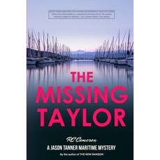 (영문도서) The Missing Taylor Paperback, Rc Cameron Books, English, 9781999507107