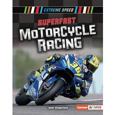 (영문도서) Superfast Motorcycle Racing Library Binding, Lerner Publications (Tm), English, 9781541577213