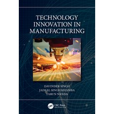 (영문도서) Technology Innovation in Manufacturing Paperback, CRC Press, English, 9781032225340