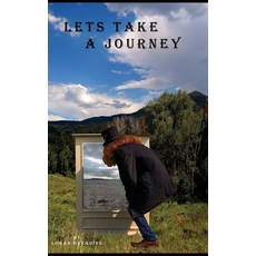 (영문도서) Lets take a Journey Hardcover, Logan Gregoire, English, 9781935821670