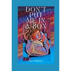 (영문도서) Don't put me in a box Paperback, Independently Published, English, 9798815186392