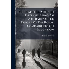 (英文圖書)Popular Education In England Being An Abstract Of The Report Of The Royal Comiss... 平裝版, Nabu Press, 英文