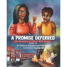 A Promised Deferred: The Massacre of Black Wall Street Paperback, Inspire Publishing LLC, English, 9781735430188