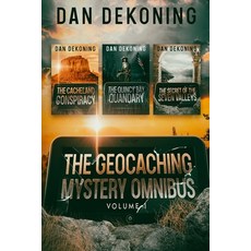 (영문도서) The Geocaching Mystery Omnibus: Volume 1 Paperback, Daniel Dekoning, English, 9781963691054