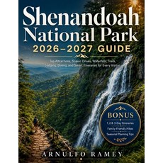 (영문도서)Shenandoah National Park 2026-2027 Guide: Complete Visitor's Guide to Skyline Dr... Paperback, Independently Published, English, 9798196996849 Independently Published, English, 9798196996849