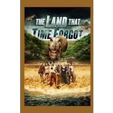 Land That Time Forgot Annotated Paperback, Independently Published, English, 9798734331965