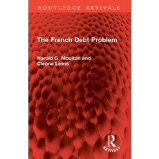 (영문도서)The French Debt Problem Paperback, Routledge, English, 9781032948843