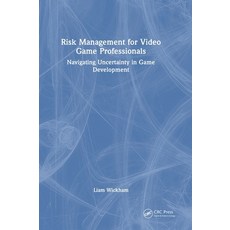 (英文圖書)Risk Management for Video Game Professionals: Navigating Uncertainty in Game Dev... 精裝版, CRC Press, 英文
