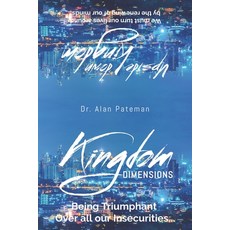 (英文圖書)Kingdom Dimensions-Being Triumphant over all our Insecurities 平裝版, Apmi Publications, 英文