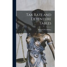 (영문도서) Tax Rate and Debenture Tables [microform] Hardcover, Legare Street Press, English, 9781013476631