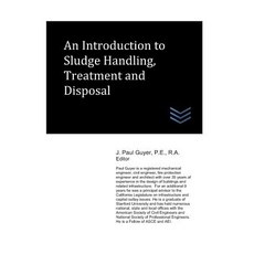 An Introduction to Sludge Handling Treatment and Disposal Paperback, Independently Published, English, 9781980947547