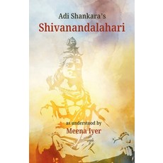 (영문도서) Adi Shankara's Shivanandalahari Paperback, Spiritual Series, English, 9789358916164