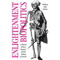 (영문도서) Enlightenment Biopolitics: A History of Race Eugenics and the Making of Citizens Paperback, University of Chicago Press, English, 9780226825588