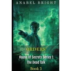 (영문도서)Orders: "Orders From The Dead Can Be Scary" Paperback, Independently Published, English, 9798244374254