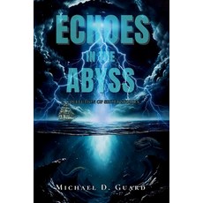 (영문도서) Echoes in the Abyss Paperback, Veritas Ink and Press, English, 9798348116309