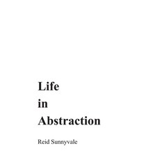 (영문도서)Life in Abstraction Paperback, Independently Published, English, 9798196431210