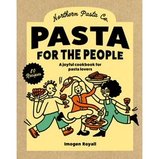 (영문도서)Pasta for the People: A Joyful Cookbook for Pasta Lovers Hardcover, Murdoch Books, English, 9781761501418
