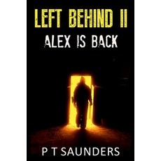 Left Behind II: Alex is Back Paperback, Independently Published, English, 9781709560286