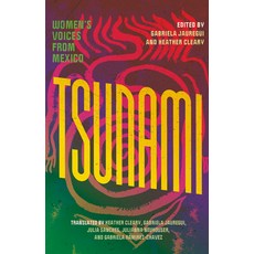 (영문도서) Tsunami: Women's Voices from Mexico Paperback, Feminist Press, English, 9781558613270