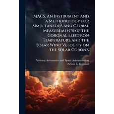 (영문도서)MACS An Instrument and a Methodology for Simultaneous and Global Measurements o... Paperback, Hutson Street Press, English, 9781025159669