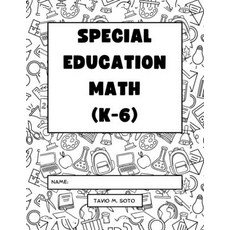 (영문도서) Special Education Math (K-6): Differentiated Lessons Paperback, Independently Published, English, 9798879970111